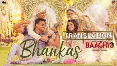 Bhankas Song | Lyrics Translation | Baaghi 3 | Tiger Shroff