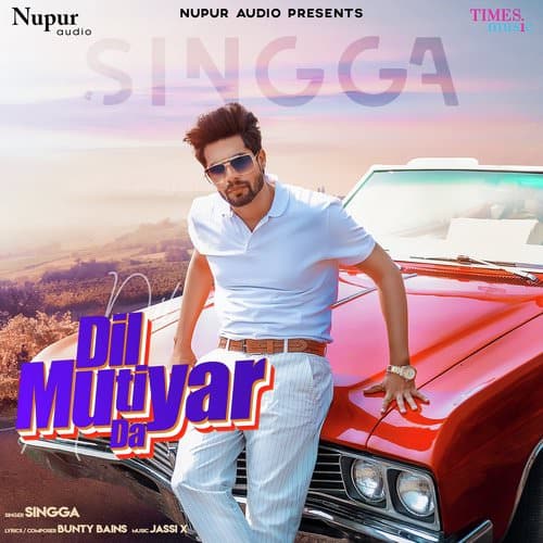 Dil Mutiyar Da by Singga lyrics