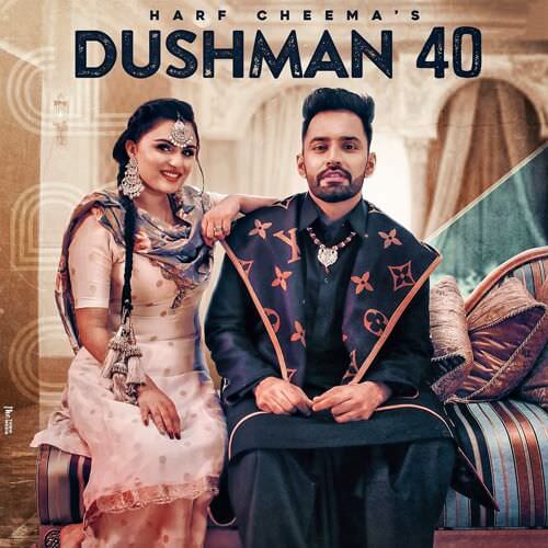 Dushman 40 song lyrics Harf Cheema & Gurlej Akhtar