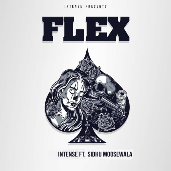 Flex (feat. Sidhu Moosewala) - Single (by Intense) lyrics
