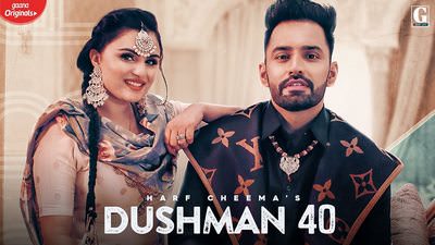 Dushman 40 Lyrics – Harf Cheema & Gurlej Akhtar