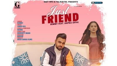 Just Friend Lyrics – Remmy & Shipra Goyal