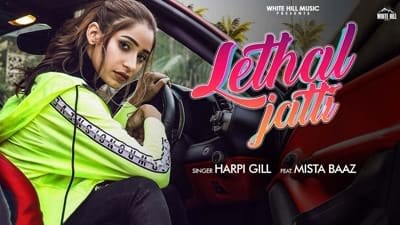 Lethal Jatti Lyrics – Harpi Gill & Mista Baaz | Ajay Sarkaria