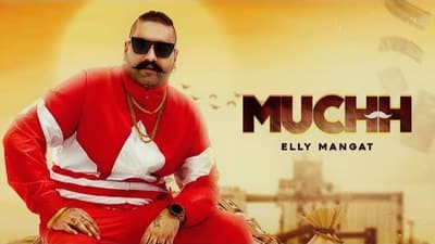 Muchh Song Lyrics – Elly Mangat