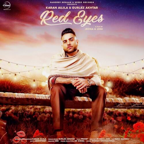 Red Eyes - Karan Aujla & Gurlej Akhtar lyrics