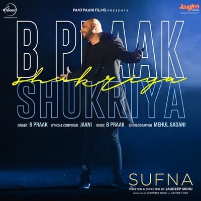 Shukriya (From Sufna) (by B. Praak) lyrics