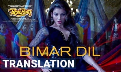 Bimar Dil Lyrics | Translation | Pagalpanti (Movie) | Urvashi Rautela