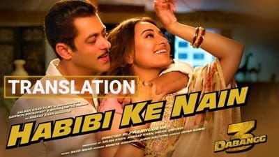 Habibi Ke Nain Lyrics Translation | Dabangg 3 | Jubin Nautiyal & Shreya Ghoshal