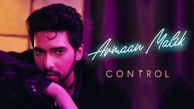 Control Song Lyrics – Armaan Malik