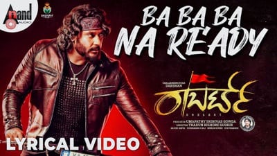 Ba Ba Ba Na Ready Song Lyrics – Roberrt | (Robert Kannada Movie)