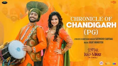Chronicle of Chandigarh (PG) Song Lyrics – Satinder Sartaaj