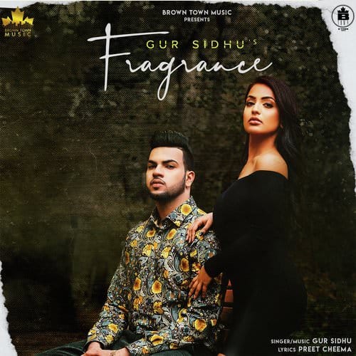 Fragrance by Gur Sidhu song lyrics