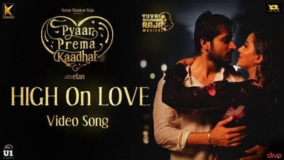 High On Love Lyrics Translation | Pyaar Prema Kaadhal | Sid Sriram