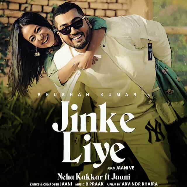 Neha Kakkar Jinke Liye Hum Rote lyrics English Jaani
