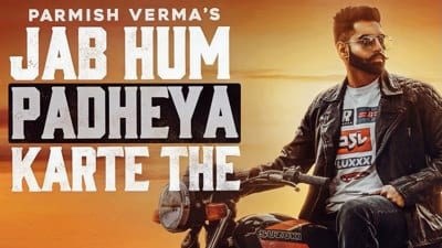 Jab Hum Padheya Karte The Lyrics – Parmish Verma