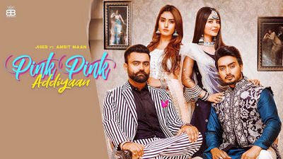 Pink Pink Addiyan Lyrics – Jigar & Amrit Maan