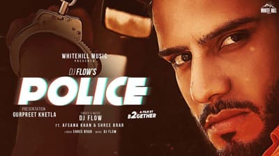 Police Song Lyrics – DJ Flow & Afsana Khan | Shree Brar