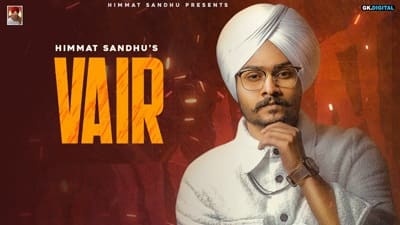 Vair Song Lyrics – Himmat Sandhu