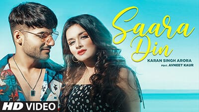 Saara Din Lyrics – Karan Singh Arora Ft. Avneet Kaur