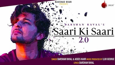 Saari Ki Saari 2.0 Lyrics by Darshan Raval & Asees Kaur
