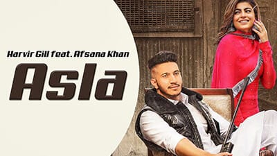 Asla Lyrics – Harvir Gill Ft. Afsana Khan