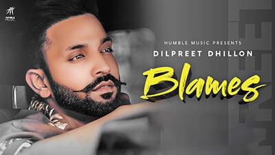 Blames Lyrics – Dilpreet Dhillon