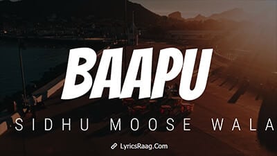 Baapu Lyrics – Sidhu Moose Wala | Intense