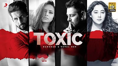 Toxic Lyrics (Ik Tere Pyar Ne) – Badshah & Payal Dev | Hindi Lyrics