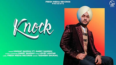 Knock Lyrics – Himmat Sandhu Ft. Garry Sandhu