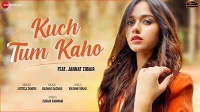 Kuch Tum Kaho Lyrics – Jyotica Tangri Ft. Jannat Zubair