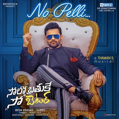 No Pelli Solo Brathuke So Better Telugu song lyrics