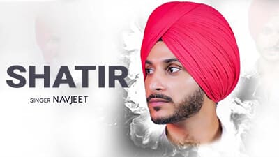 Shatir Lyrics – Navjeet