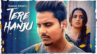 Tere Hanju Lyrics – Kamal Khan