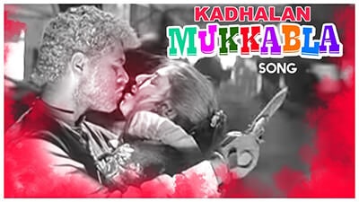 Mukkala Mukkabla (Tamil Song) Lyrics Translation – Kaadhalan (film)