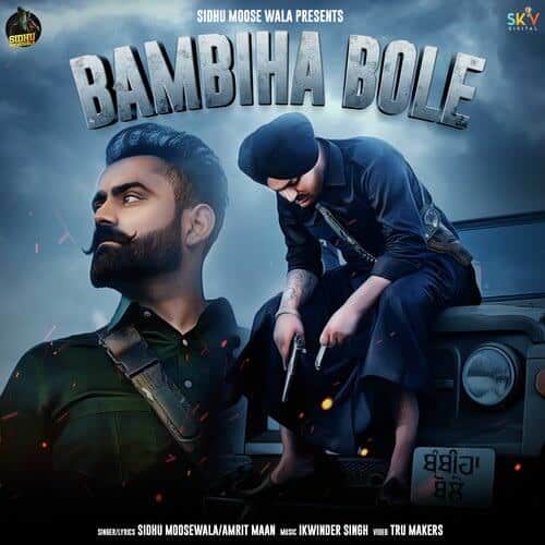 Bole Ni Bambiha Bole lyrics English meaning Sidhu Moose Wala, Amrit Maan