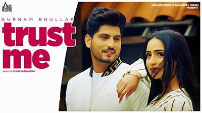 Trust Me Lyrics – Gurnam Bhullar