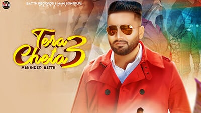 Tera Cheta 3 Lyrics – Maninder Batth Ft. Beat Professor