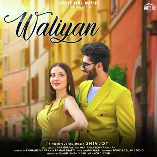 Waliyan lyrics by Shivjot, Sara Gurpal