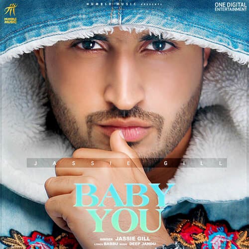 jassi gill song lyrics BABY YOU JASSIE GILL
