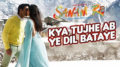 Kya Tujhe Ab Ye Dil Bataye Lyrics Translation – Sanam Re | by Falak Shabir