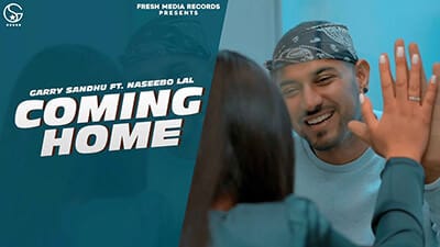 Coming Home Lyrics – Garry Sandhu Ft. Naseebo Lal
