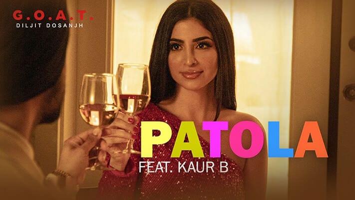 Patola Lyrics (feat. Kaur B) – Diljit Dosanjh | GOAT