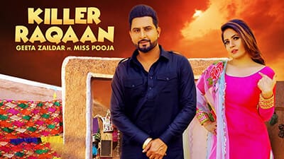 Killer Raqaan Lyrics – Geeta Zaildar Ft. Miss Pooja