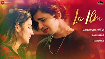 La Ilm Lyrics – Samira Koppikar & Stebin Ben | Hindi