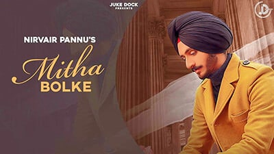 Mitha Bolke Lyrics – Nirvair Pannu