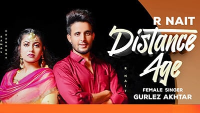 R Nait – Distance Age Lyrics Ft. Gurlej Akhtar