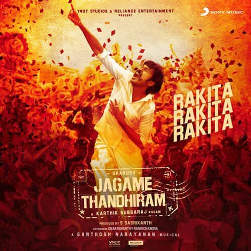 Rakita Rakita Rakita Jagame Thandhiram song lyrics