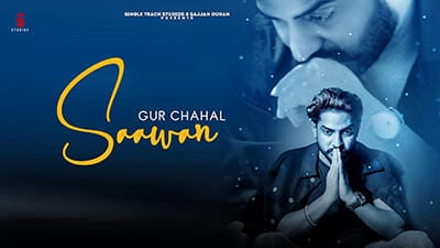 Saawan Lyrics – Gur Chahal