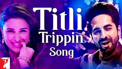 Titli Trippin Song Lyrics – Meri Pyaari Bindu (Movie)