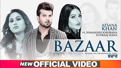 Bazaar Lyrics – Afsana Khan Ft. Himanshi Khurana & Yuvraj Hans
